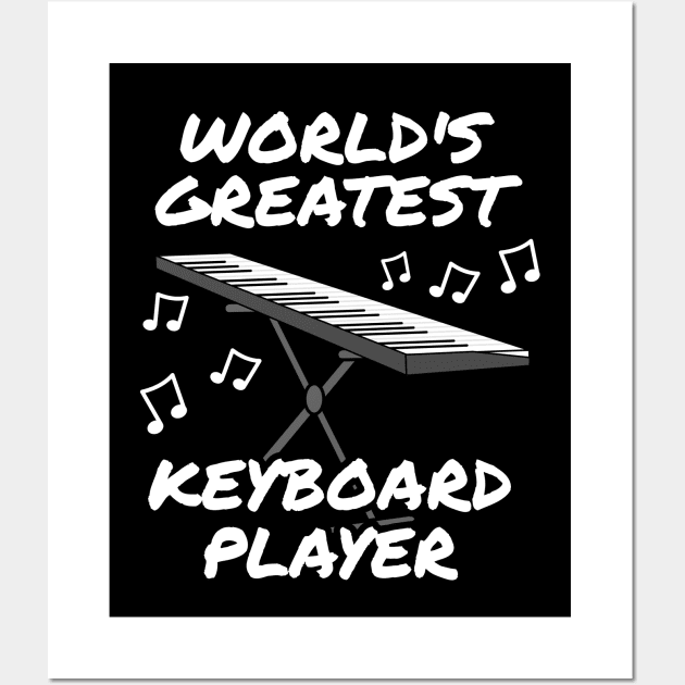 World's Greatest Keyboard Player Keyboardist Musician Wall Art by doodlerob